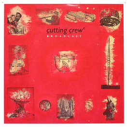 CUTTING CREW - BROADCAST | VINILO USADO