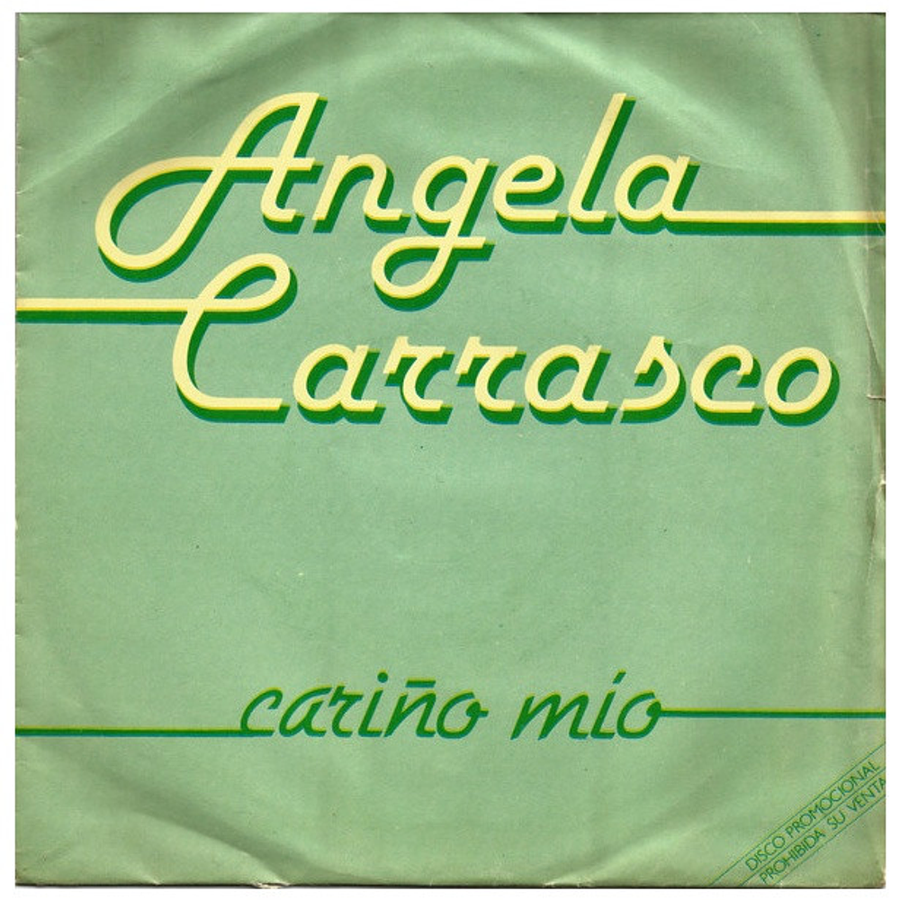 ANGELA CARRASCO - CARIÑO MIO  | 7" SINGLE USADO