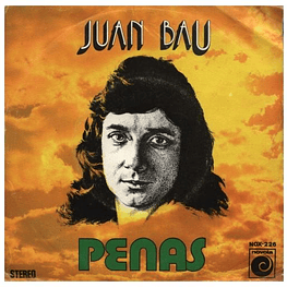 JUAN BAU - PENAS | 7'' SINGLE VINILO USADO