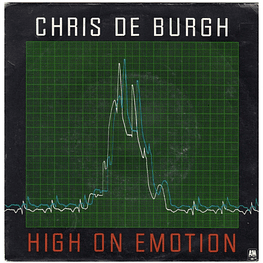 CHRIS DE BURGH - HIGH ON EMOTION | 7" SINGLE USADO