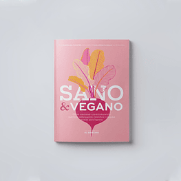 SANO Y VEGANO (TAPA RÚSTICA CON SOLAPA) - CARLINA FUENTES; MACARENA SAMHAN | LIBRO