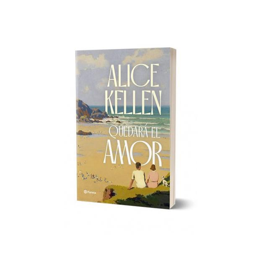 QUEDARÁ EL AMOR (TAPA RÚSTICA) - ALICE KELLEN | LIBRO