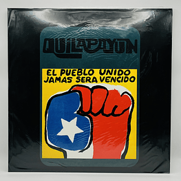 QUILAPAYUN  - EL PUEBLO UNIDO JAMAS SERA VENCIDO | VINILO