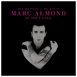 MARC ALMOND & SOFTCELL - HITS AND PIECES: THE BEST OF | CD