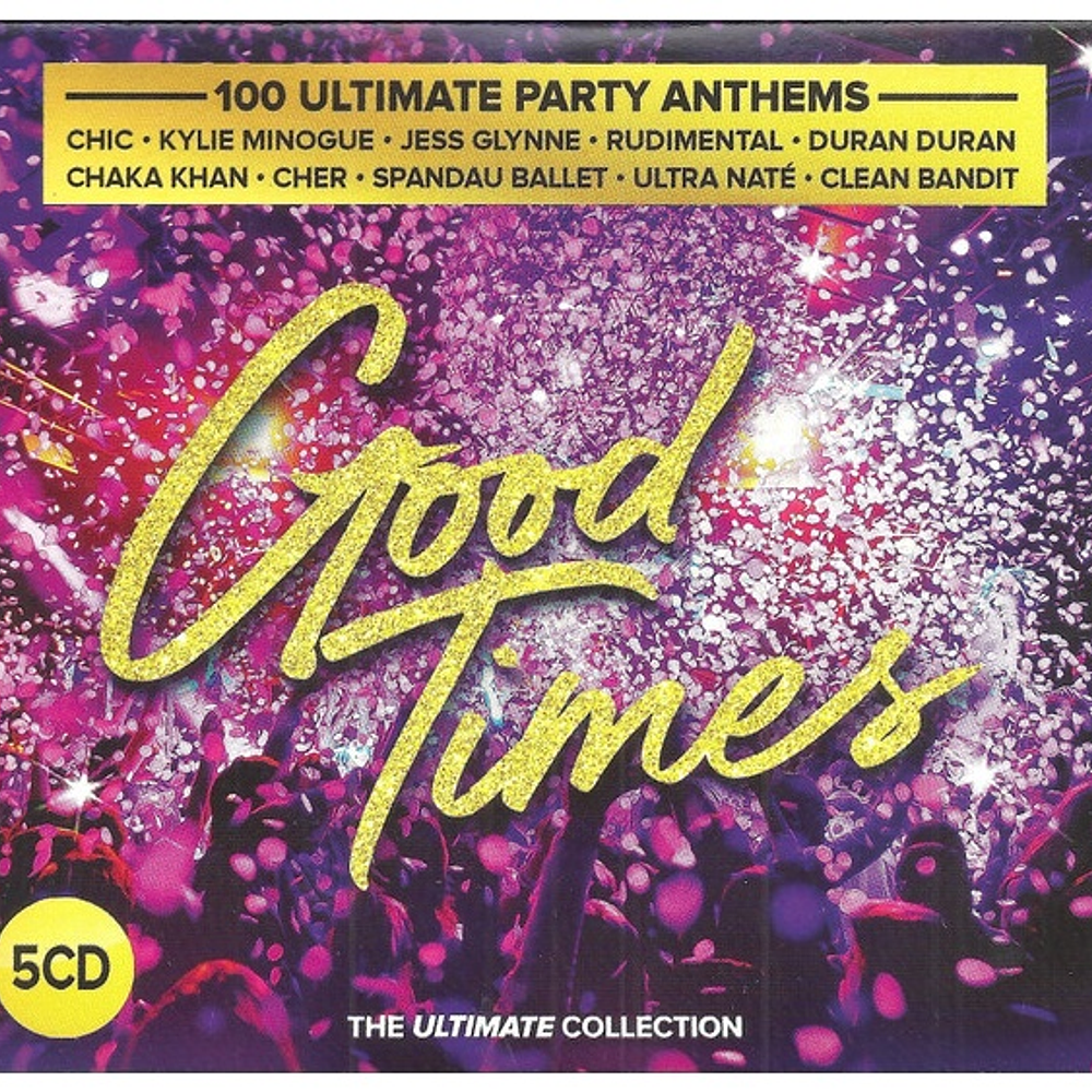 GOOD TIMES: THE ULTIMATE PARTY ANTHEMS (5CD BOXSET) - VARIOUS (5CD DIGIPACK)) | CD