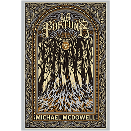 BLACKWATER / PARTE V: LA FORTUNA (TAPA RÚSTICA) - MICHAEL MCDOWELL | LIBRO