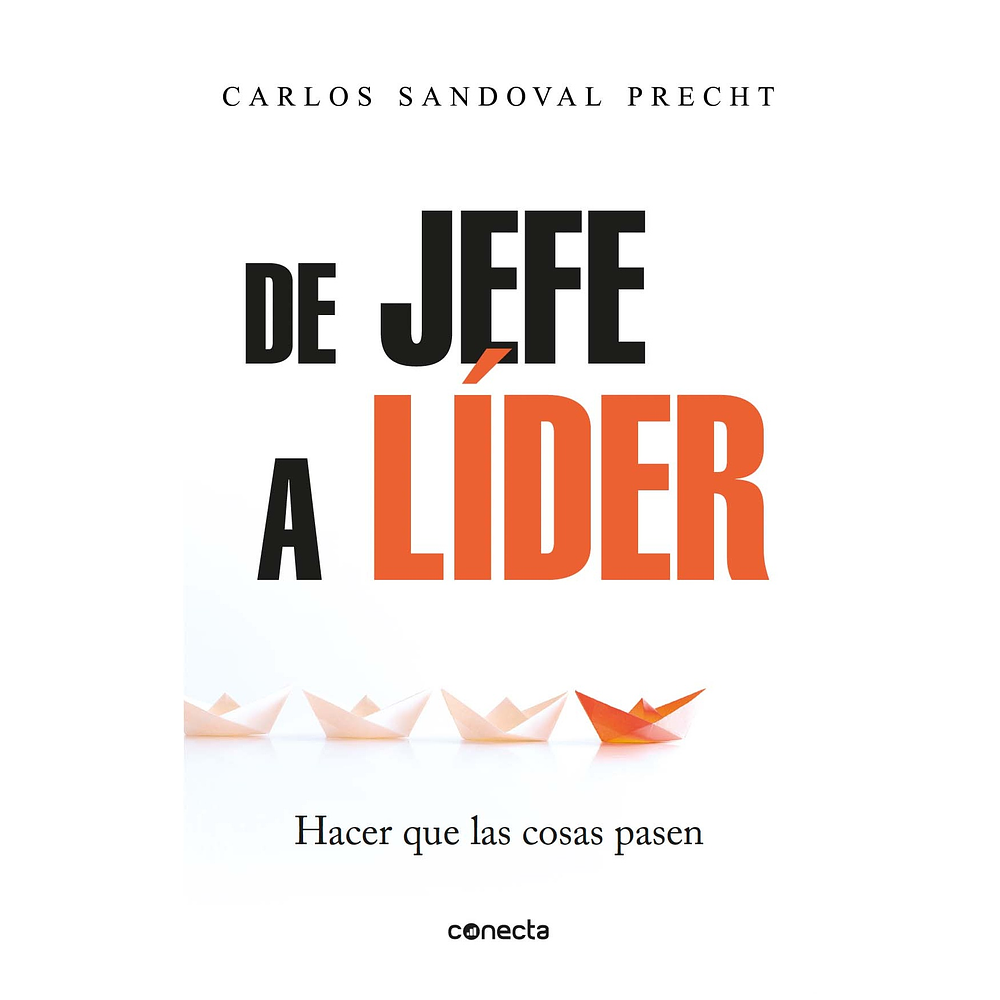 DE JEFE A LIDER (TAPA RÚSTICA) - CARLOS SANDOVAL | LIBRO