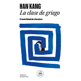 LA CLASE DE GRIEGO (TAPA RÚSTICA) - HAN KANG | LIBRO