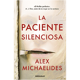 LA PACIENTE SILENCIOSA (TAPA RÚSTICA) - ALEX MICHAELIDES | LIBRO