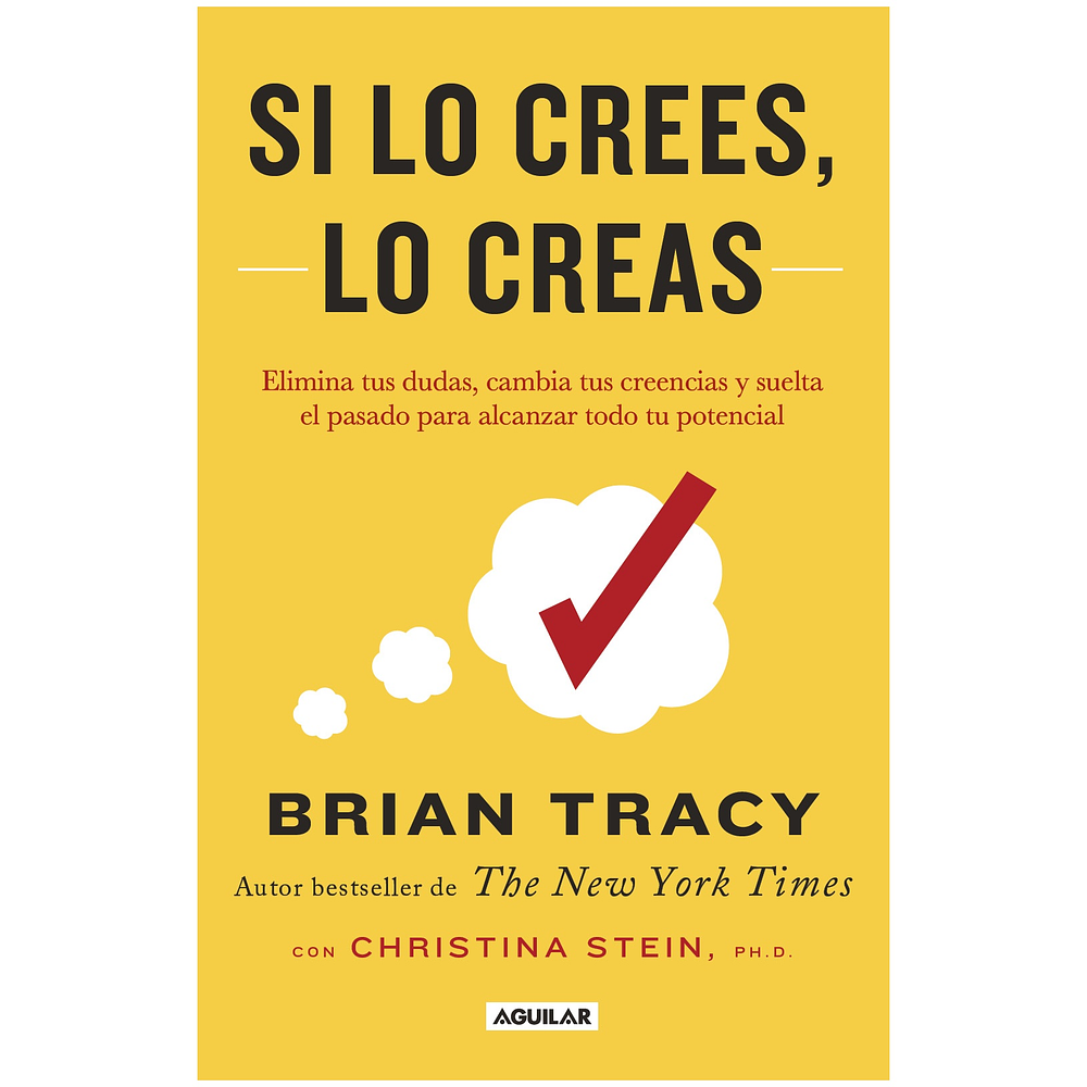 SI LO CREES LO CREAS (TAPA RÚSTICA) - BRIAN TRACY | LIBRO