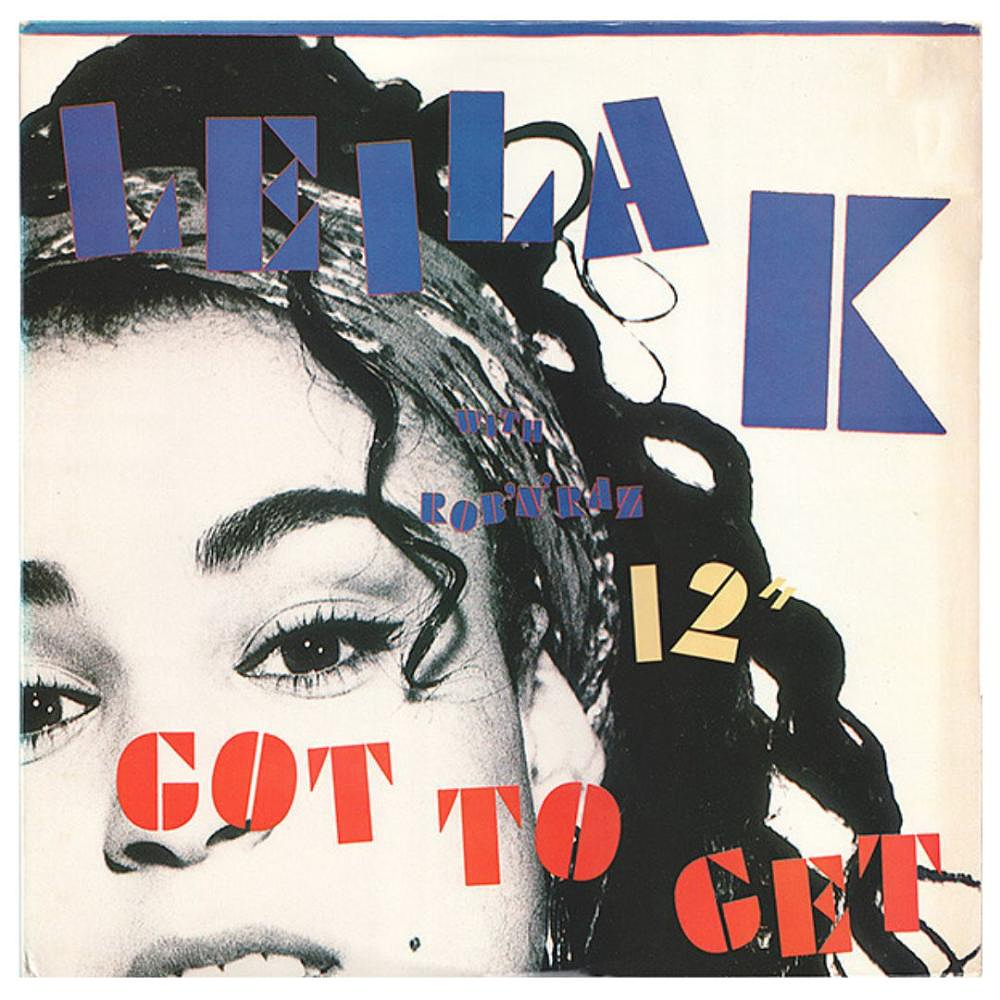 LEILA K - GOT TO GET | 12'' MAXI SINGLE VINILO