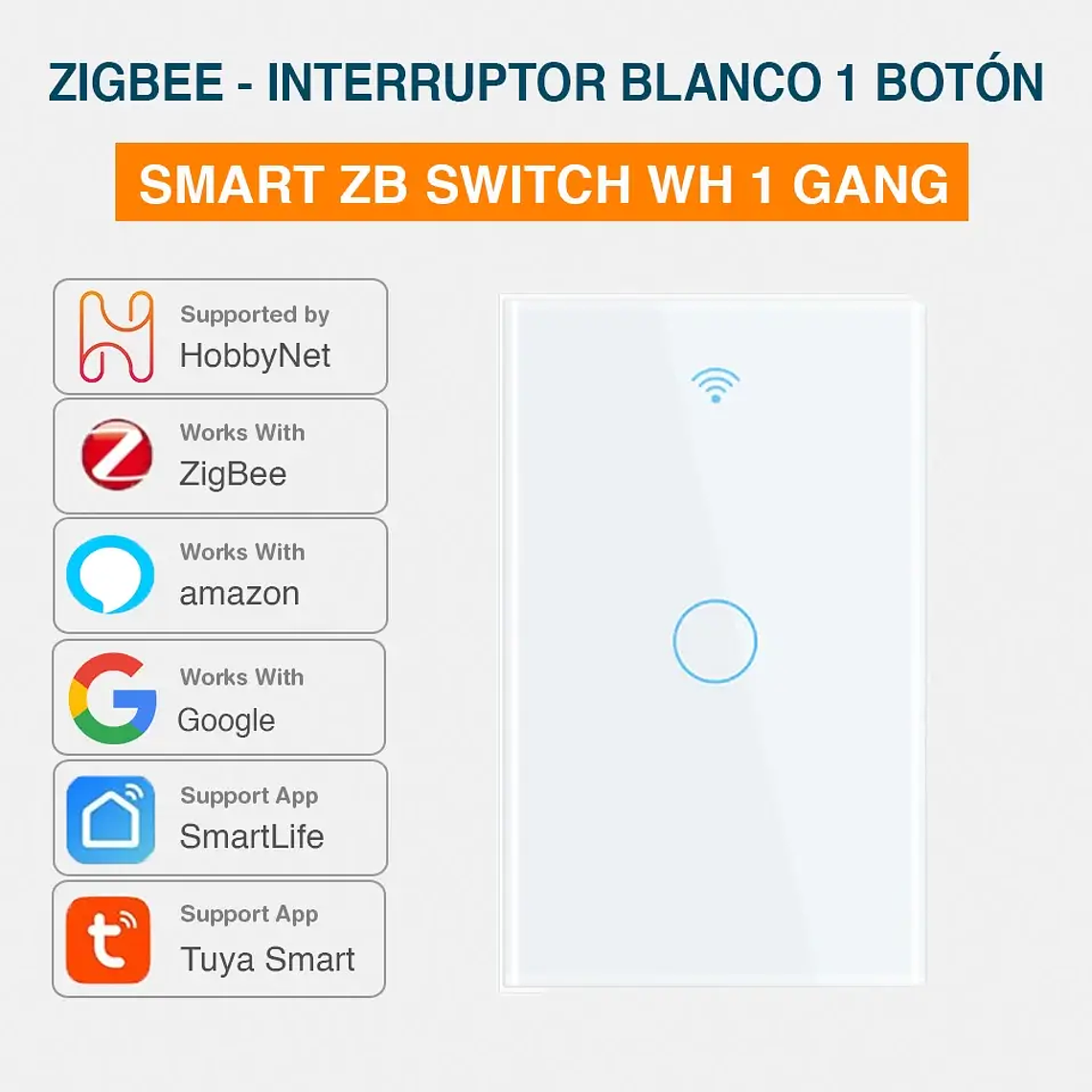 Zigbee - Interruptor Inteligente Táctil 1G Sencillo - Tuya Smart Life 1