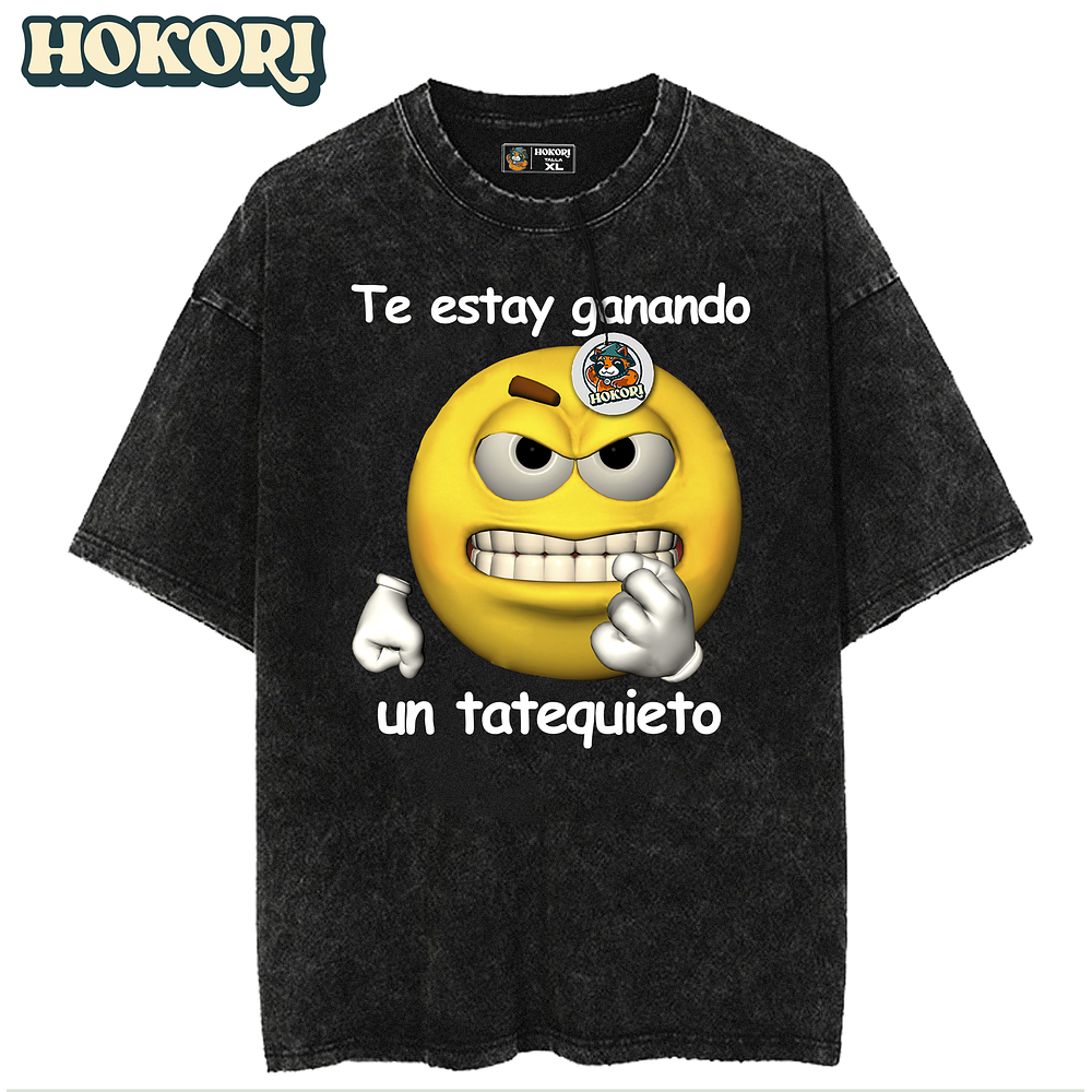 Te estay ganando un tatequieto II - Polera