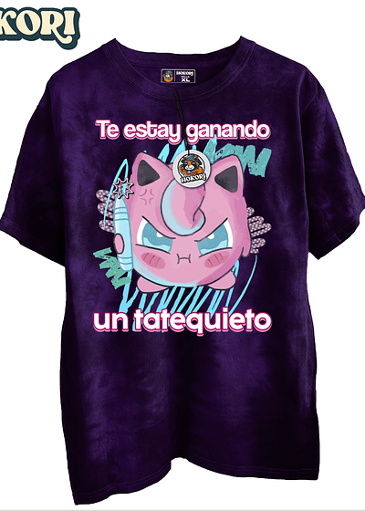 Te estay ganando un tatequieto - Polera