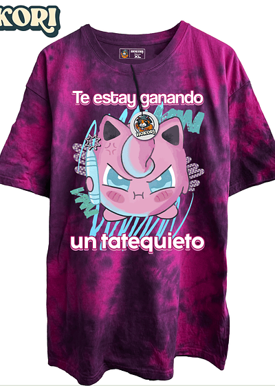 Te estay ganando un tatequieto - Polera