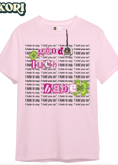 Good Luck ,Babe! - Polera