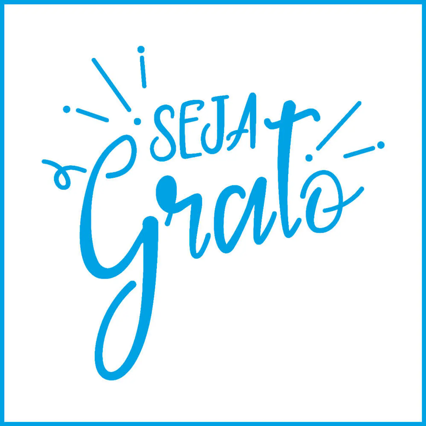Stencil Litoarte 10×10 cm — Seja Grato (STX-382) 1