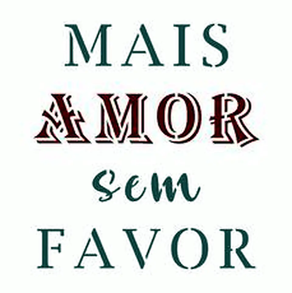 Stencil OPA 2926 — FRASE MAIS AMOR 1