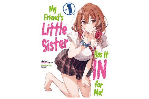 My Friend's Little Sister Has It in for Me! 01 - Novela (Inglés)