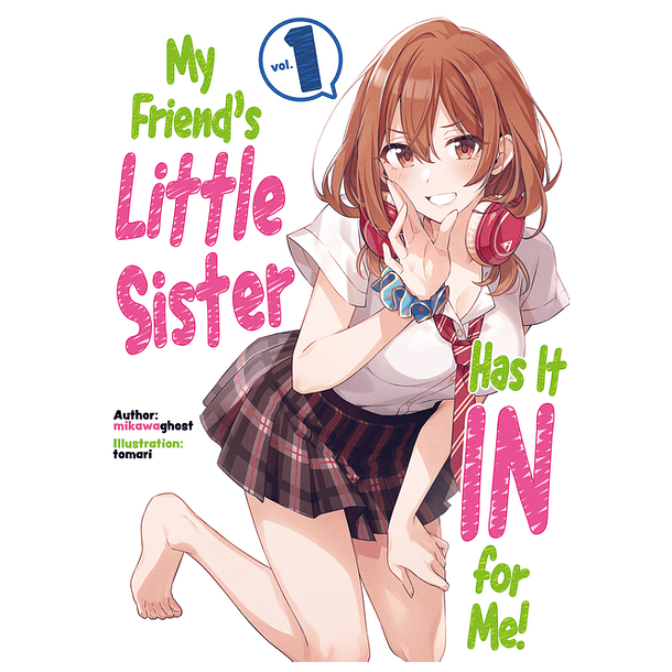 My Friend's Little Sister Has It in for Me! 01 - Novela (Inglés)