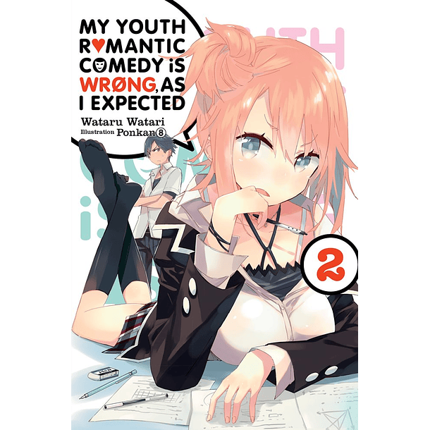 My Youth Romantic Comedy Is Wrong, as I Expected, Vol. 2 - Novela (Inglés)