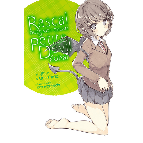 Rascal Does Not Dream of Petite Devil Kohai 02 - Novela (Inglés)