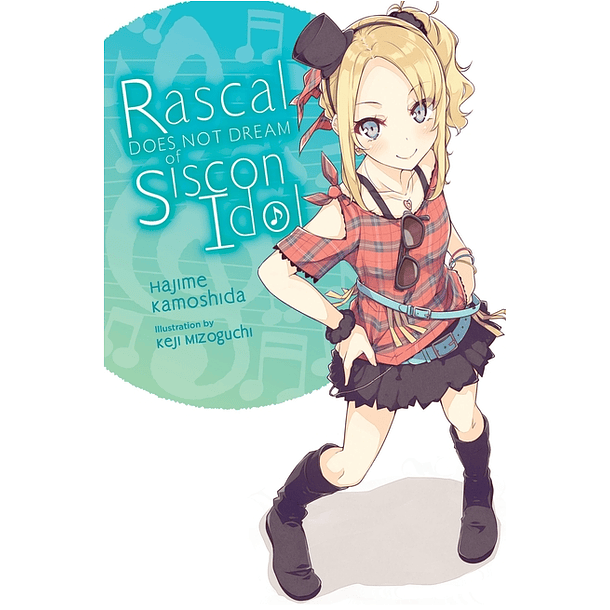 Rascal Does Not Dream of Siscon Idol 04 - Novela (Inglés)