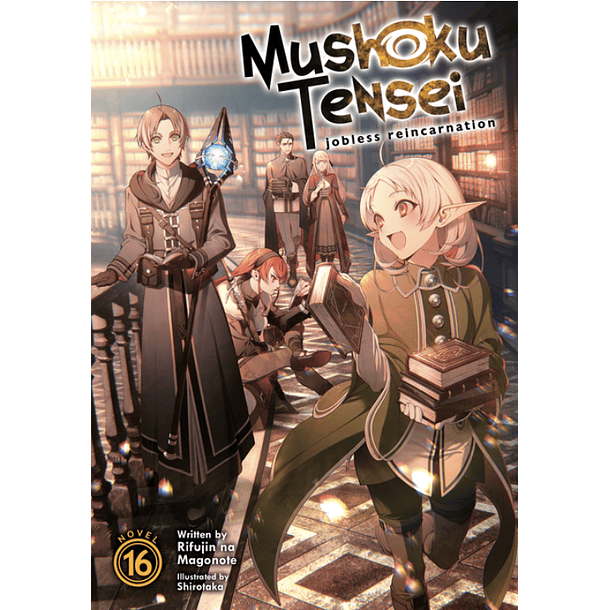 Mushoku Tensei: Jobless Reincarnation 16 - Novela (Inglés)