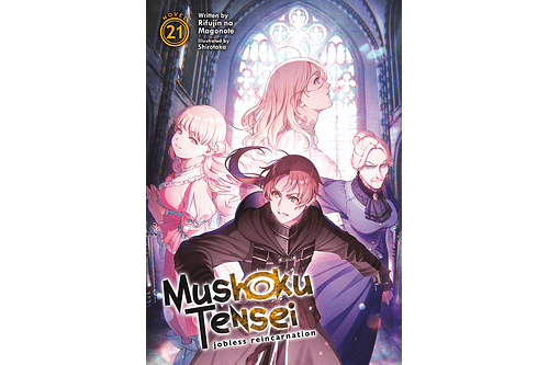 Mushoku Tensei: Jobless Reincarnation 21 - Novela (Inglés)