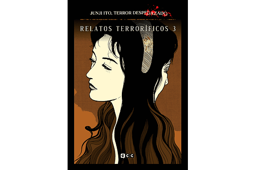 Terror Despedazado, Junji Ito 09 - Relatos terroríficos 3