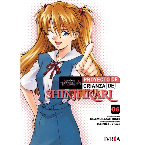 Evangelion: Proyecto de crianza de Shinji Ikari (NUEVA EDICION) 06