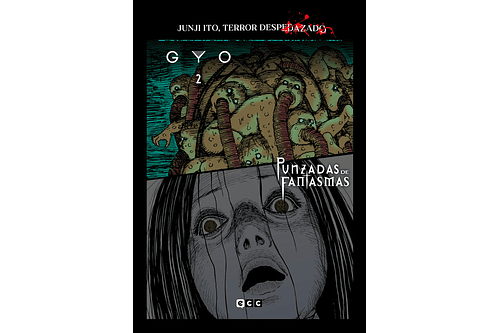 Terror Despedazado, Junji Ito 11 - Gyo 2 + Punzadas de fantasmas