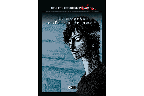 Terror Despedazado, Junji Ito 14 - El muerto enfermo de amor