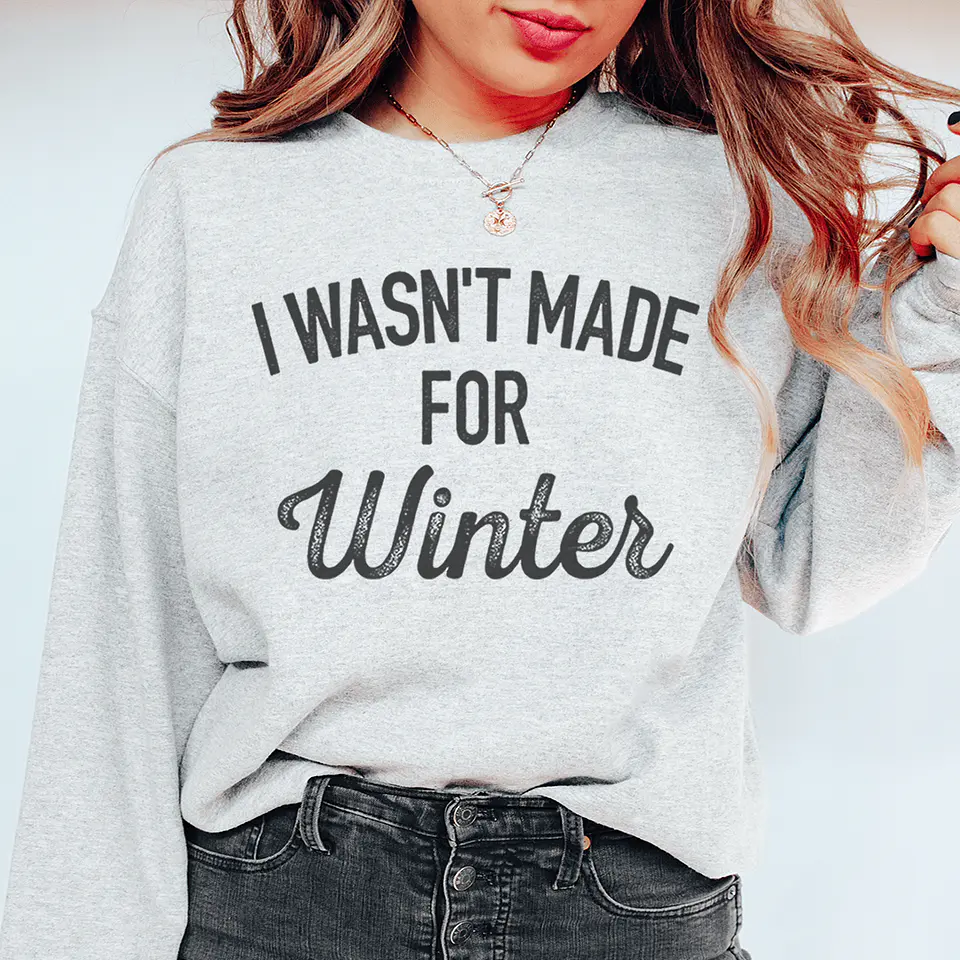 I Wasn't Made For Winter 3