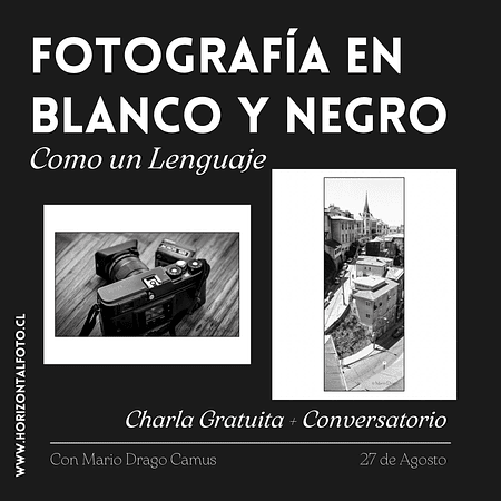 Charla - La Fotografía en blanco y negro como un lenguaje