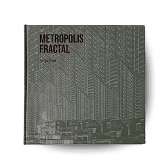 Jorge Prat -  Metrópolis Fractal