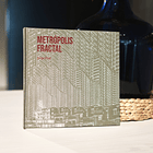 Jorge Prat -  Metrópolis Fractal 4