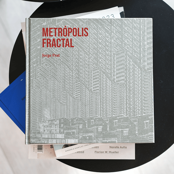 Jorge Prat -  Metrópolis Fractal 6