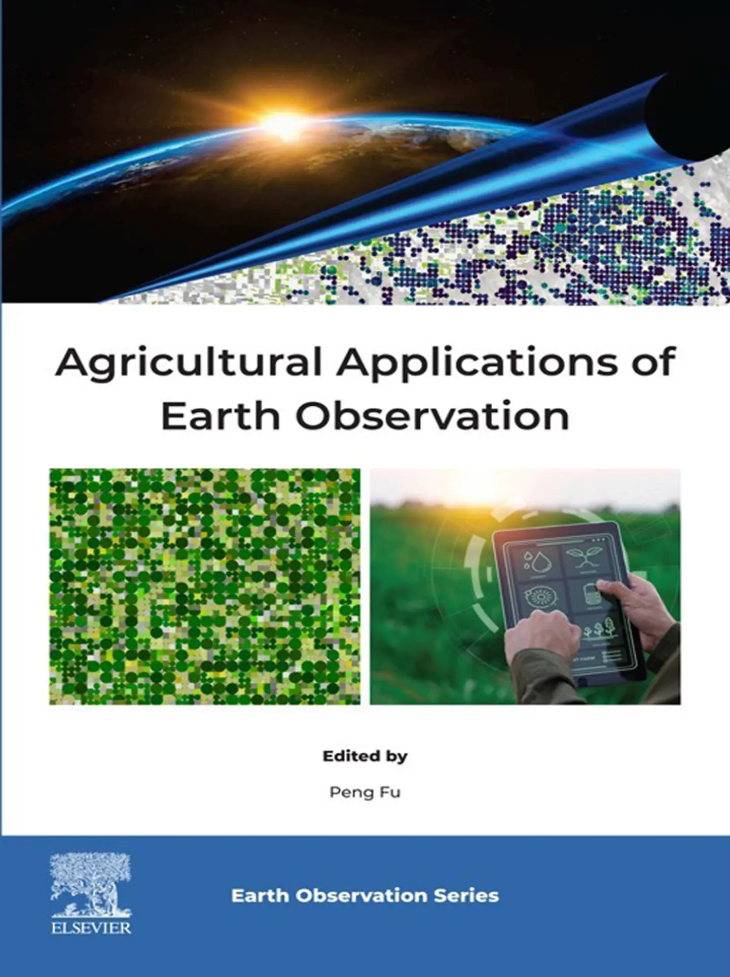 Agricultural Applications of Earth Observation 1