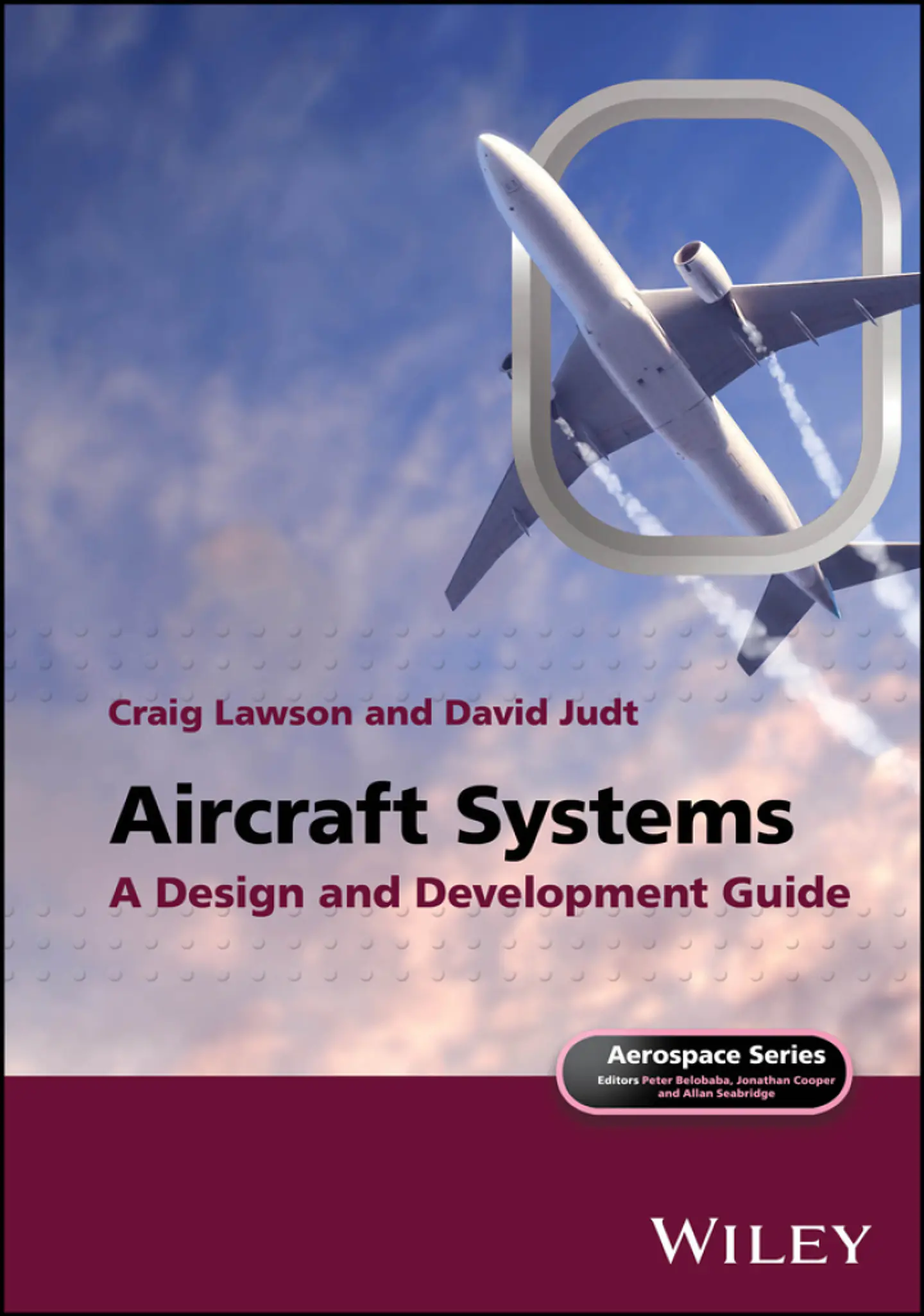Aircraft Systems: A Design and Development Guide 1