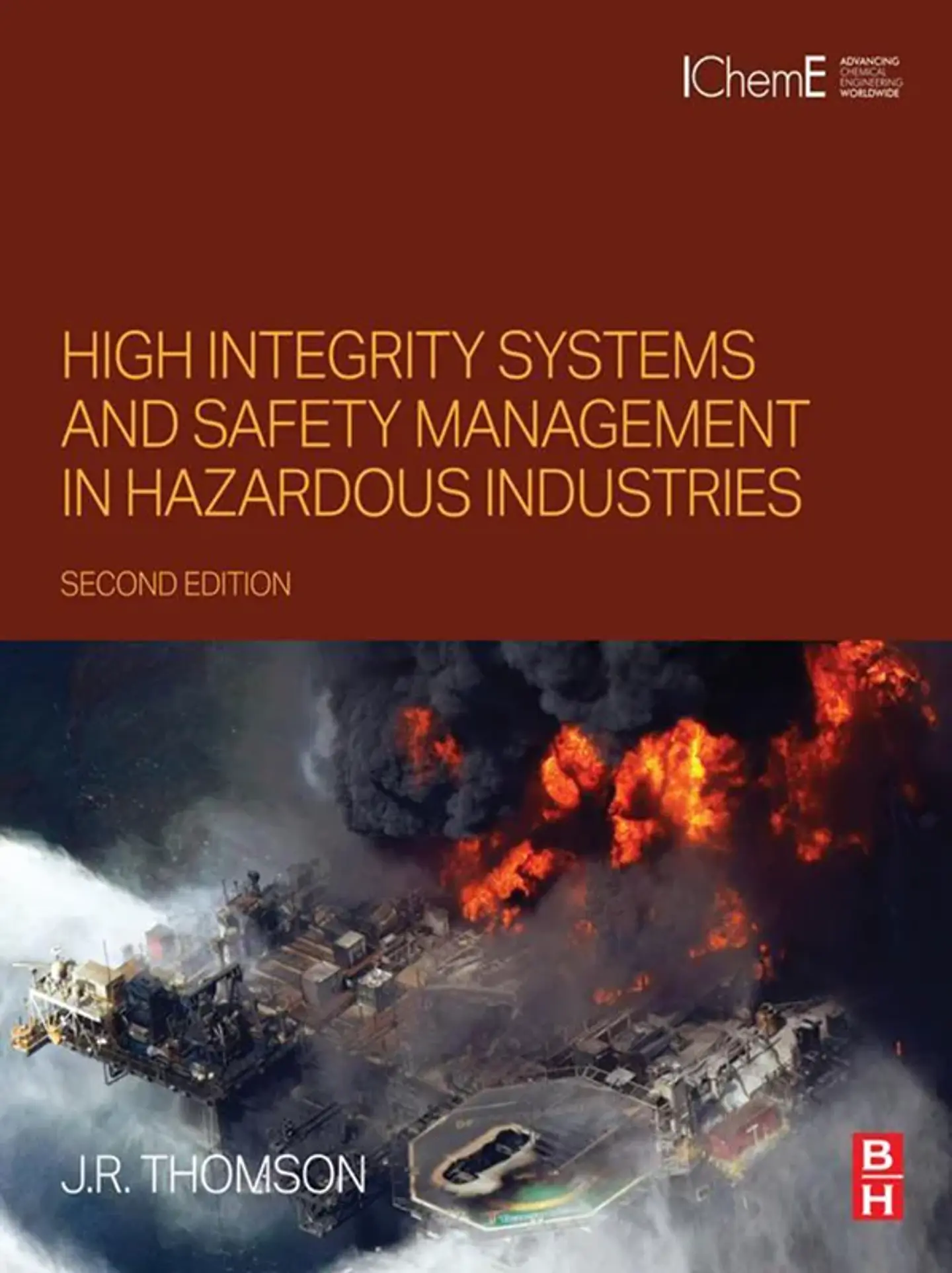 High Integrity Systems and Safety Management in Hazardous Industries 2nd Edition 1
