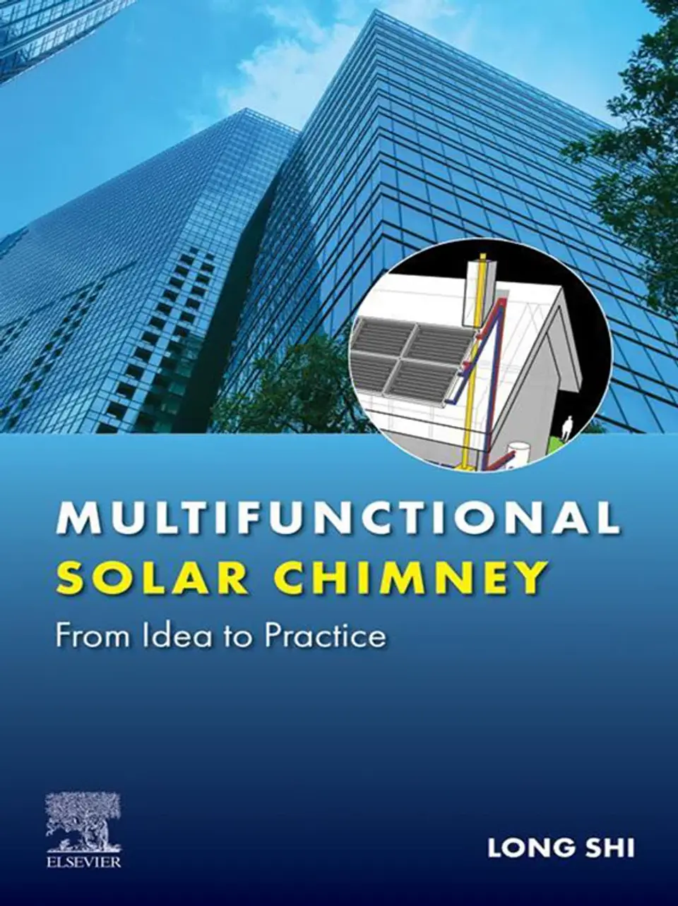 Multifunctional Solar Chimney: From Idea to Practice 1