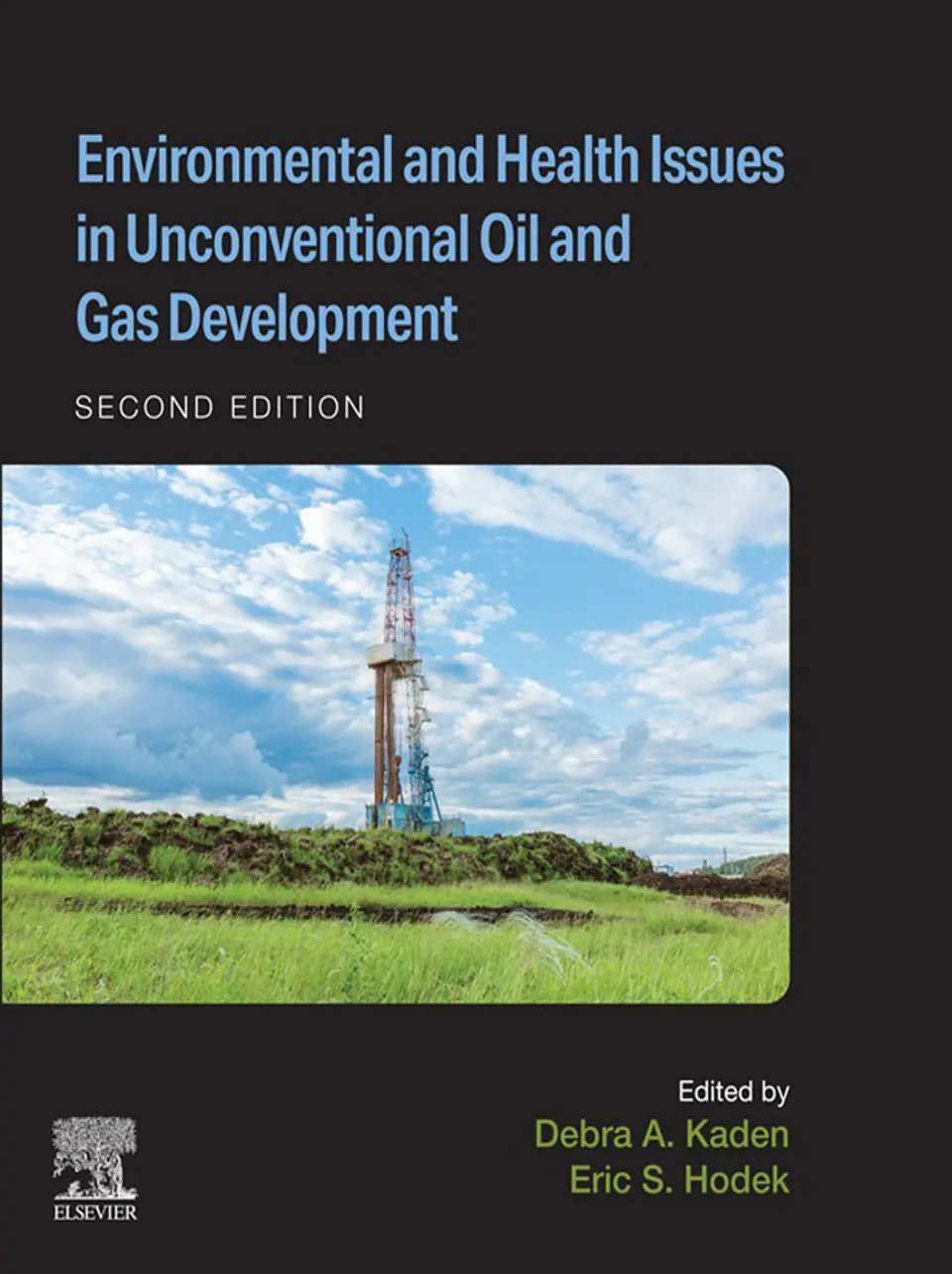 Environmental and Health Issues in Unconventional Oil and Gas Development 1