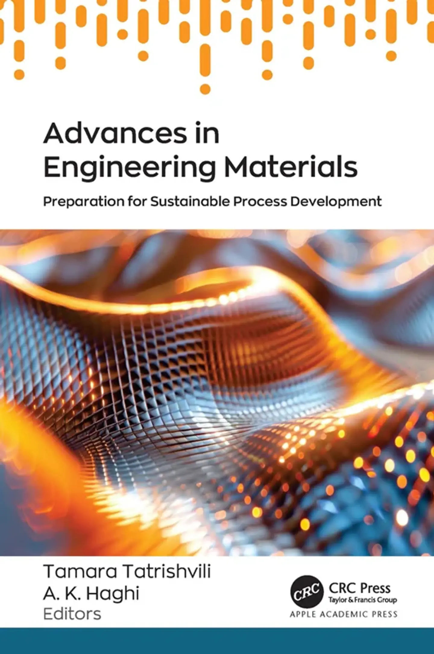 Advances in Engineering Materials: Preparation for Sustainable Process Development 1