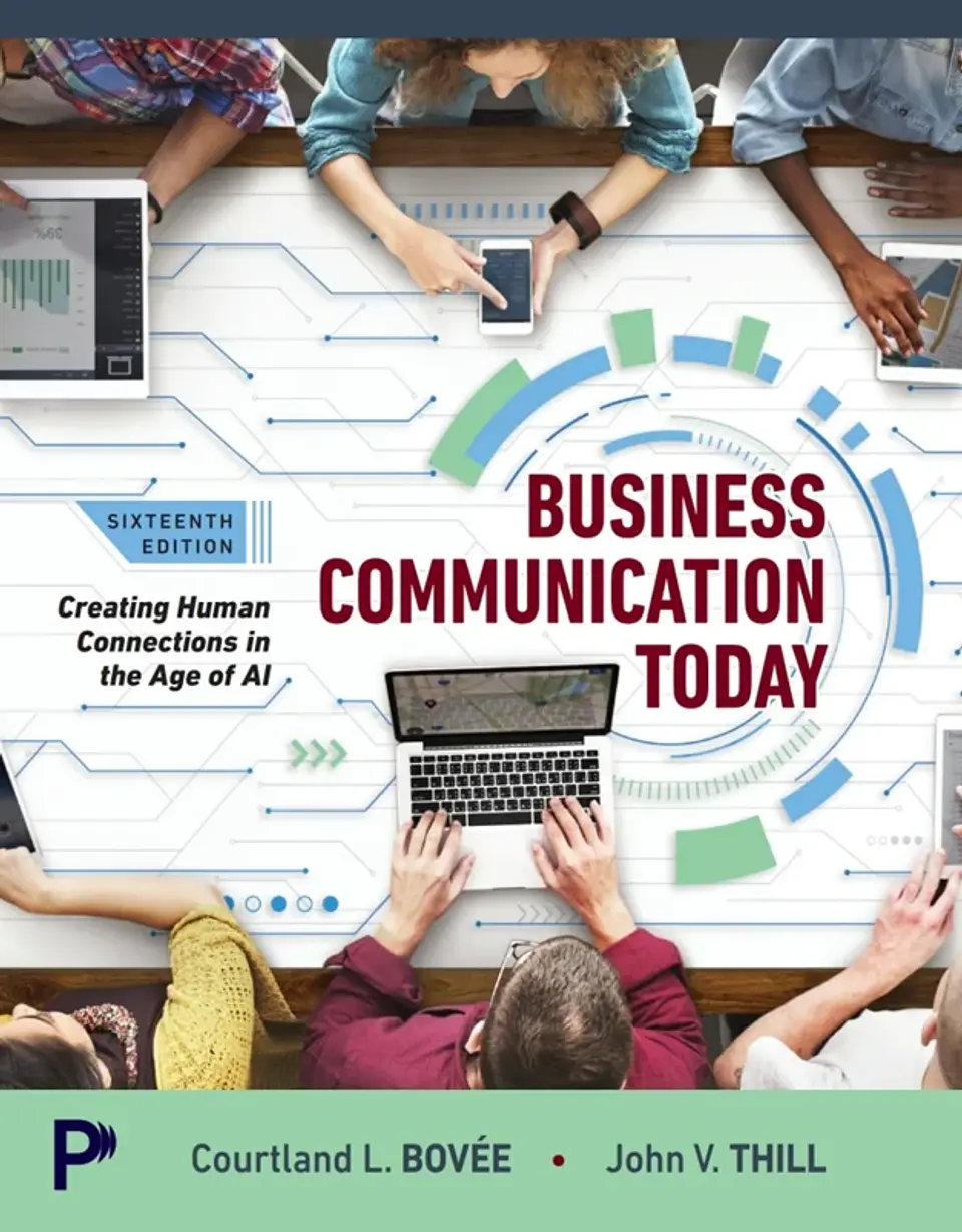 Business Communication Today: Creating Human Connections in the Age of AI 16th Edition 1