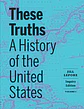 These Truths: A History of the United States (Volume 1) - thumbnail 1