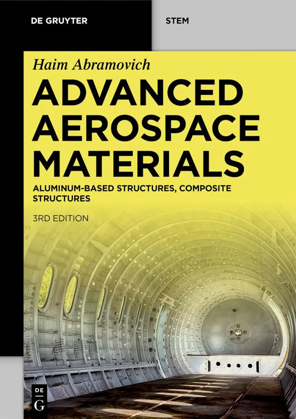 Advanced Aerospace Materials: Aluminum-Based Structures, Composite Structures 3rd Edition 1