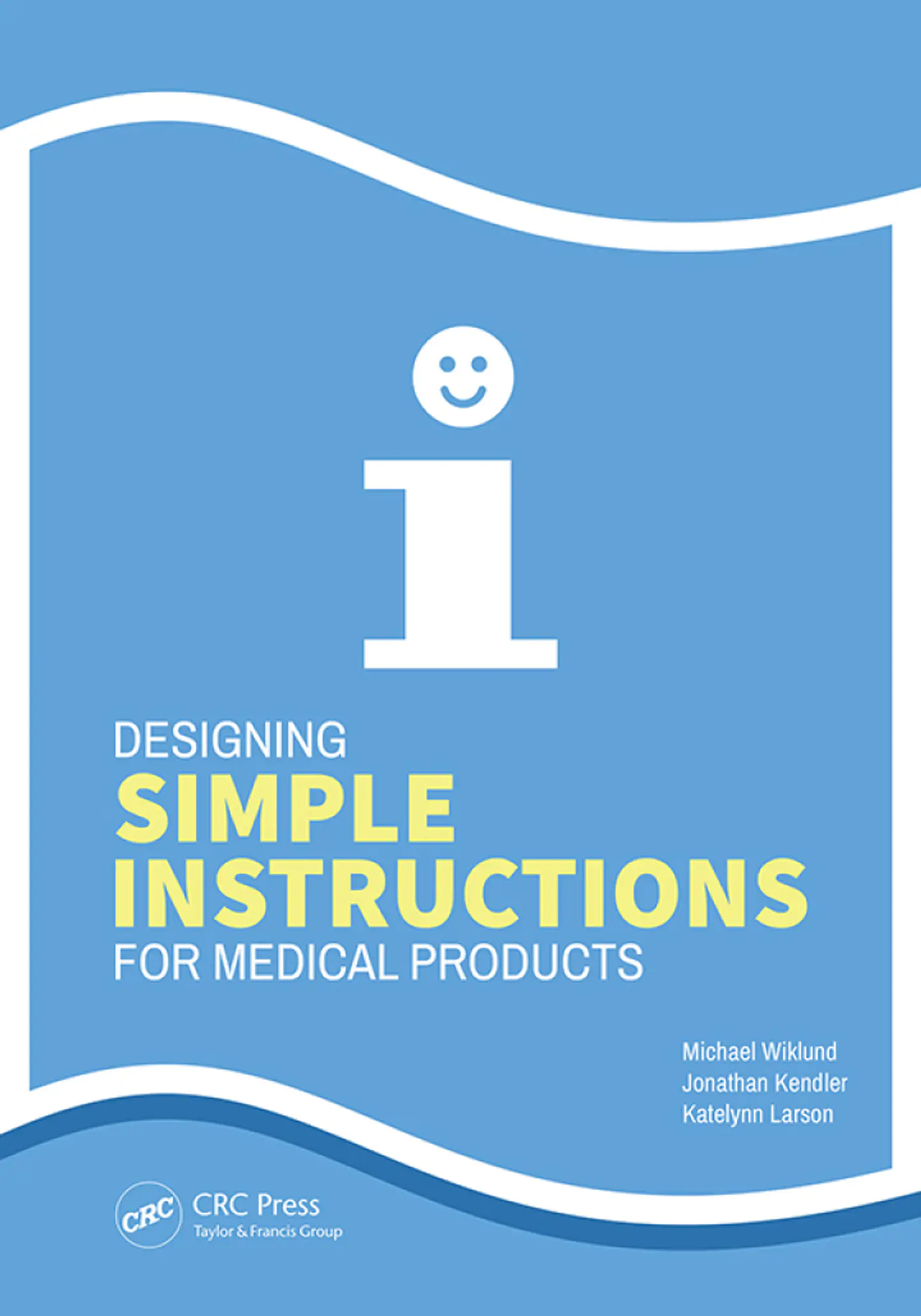Designing Simple Instructions for Medical Products 1