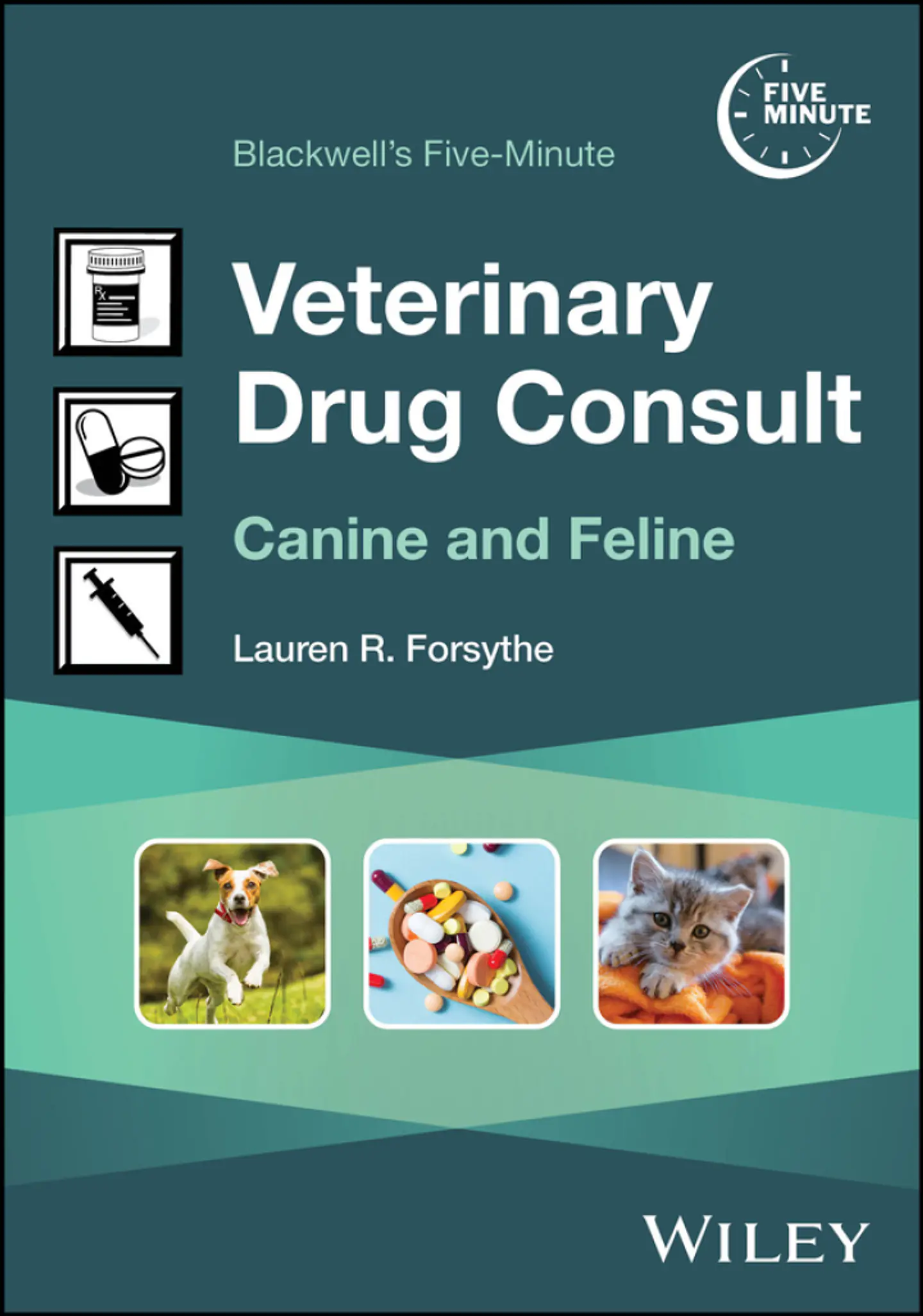 Blackwell's Five-Minute Veterinary Drug Consult: Canine and Feline 1