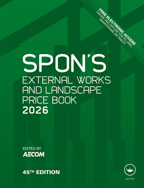 Spon's External Works and Landscape Price Book 2026 45th Edition
